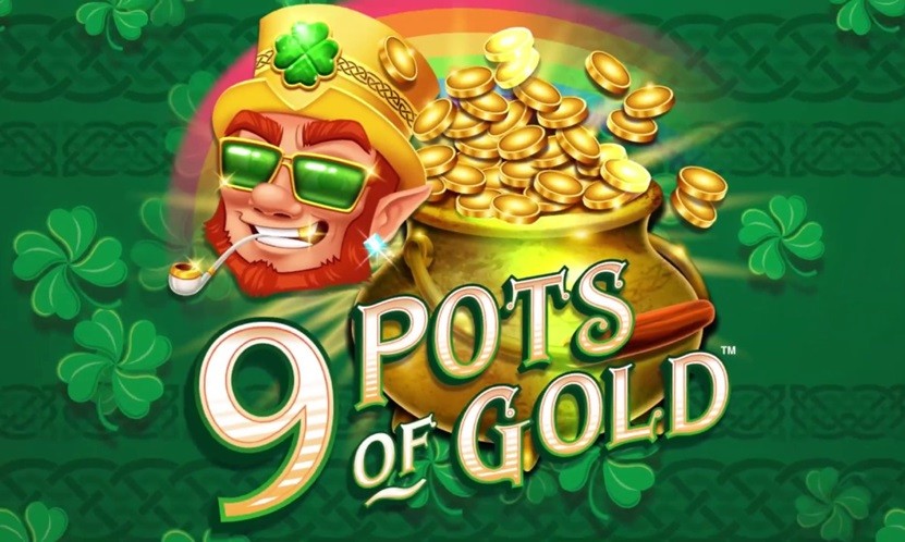 9 Pots of Gold